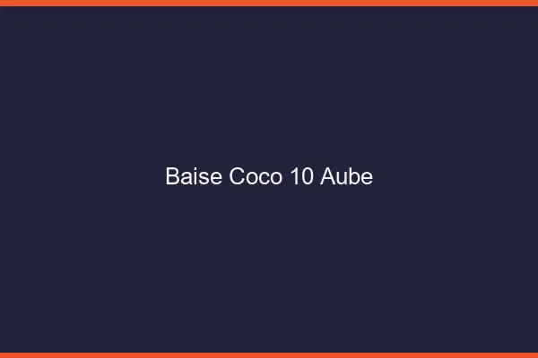 Baise Coco Aube