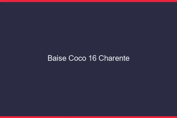 Baise Coco Charente