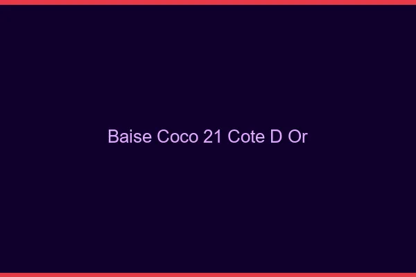 Baise Coco Cote D Or