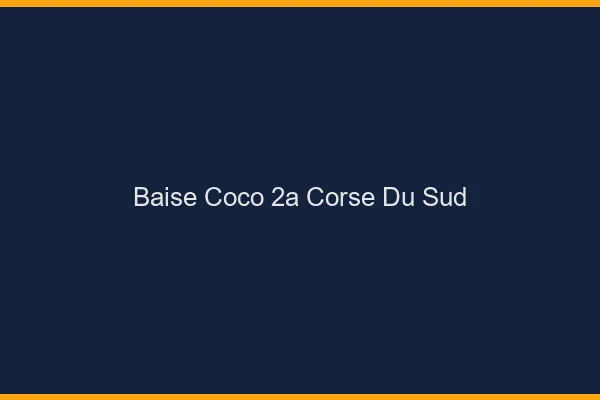 Baise Coco Corse Du Sud
