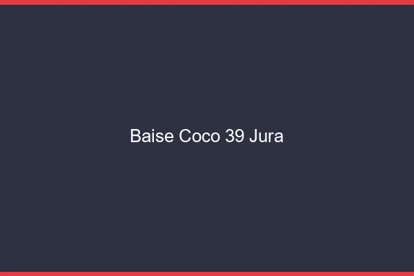 Baise Coco Jura
