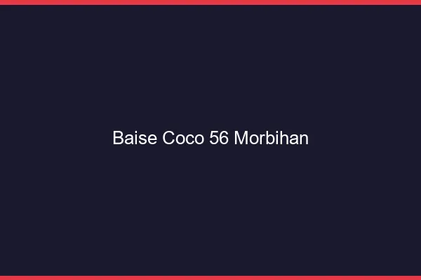 Baise Coco Morbihan