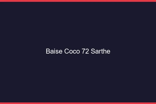 Baise Coco Sarthe