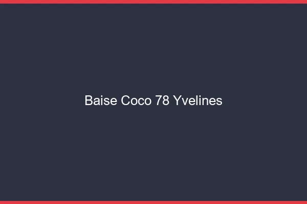 Baise Coco Yvelines