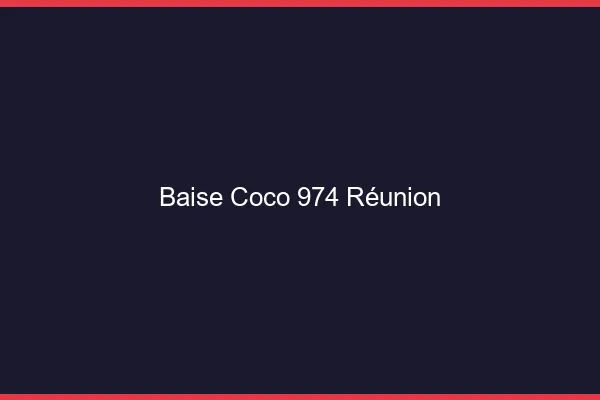 Baise Coco Reunion
