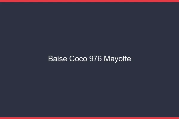 Baise Coco Mayotte