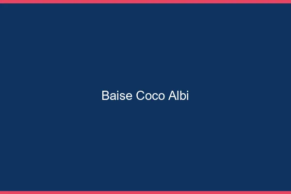 Baise Coco Albi