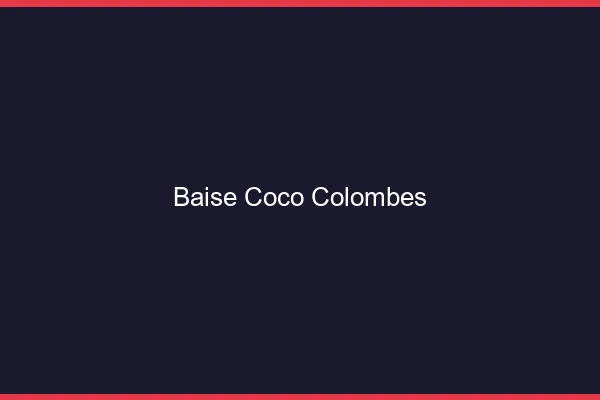 Baise Coco Colombes
