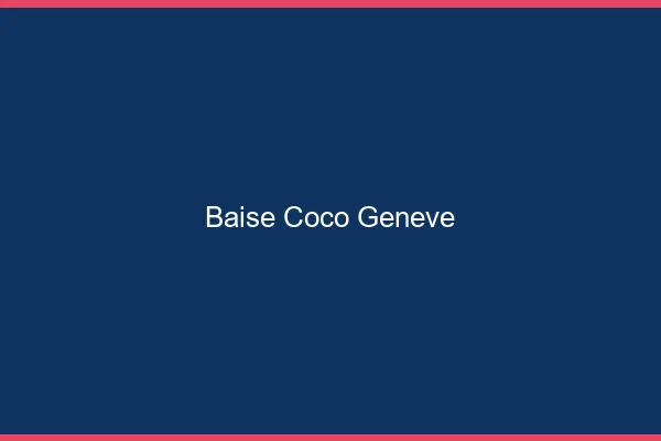 Baise Coco Genève