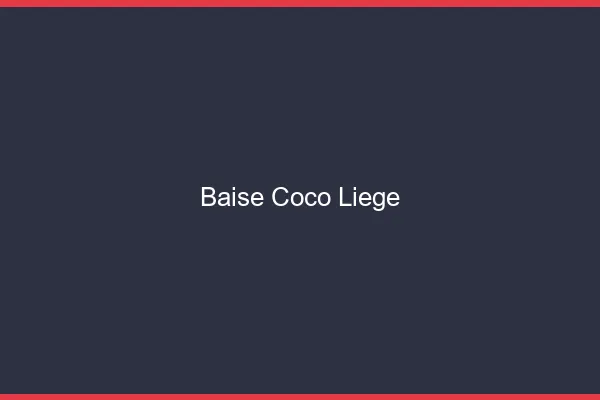 Baise Coco Liège