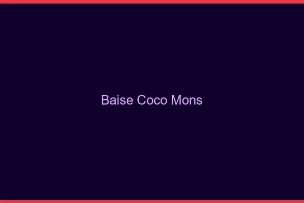 Baise Coco Mons