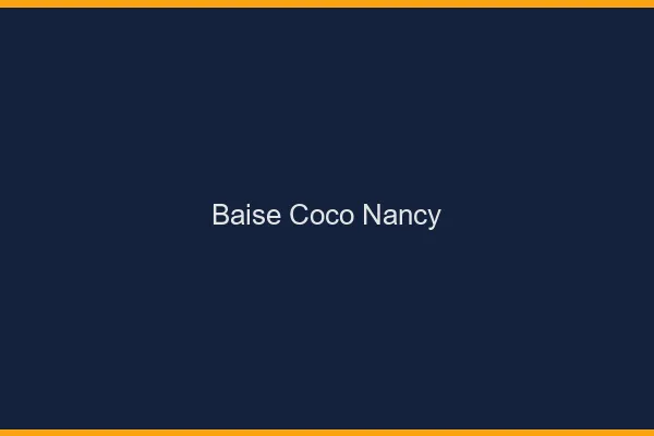 Baise Coco Nancy