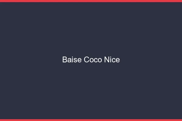 Baise Coco Nice