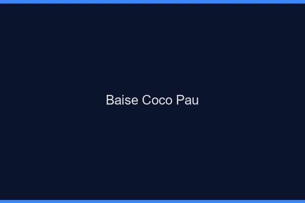 Baise Coco Pau