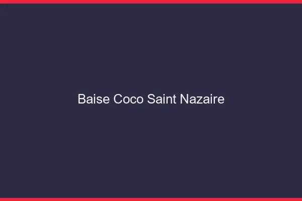 Baise Coco Saint-Nazaire