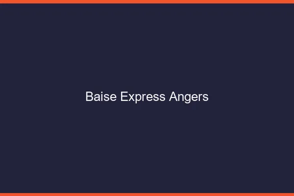 Baise Express Angers