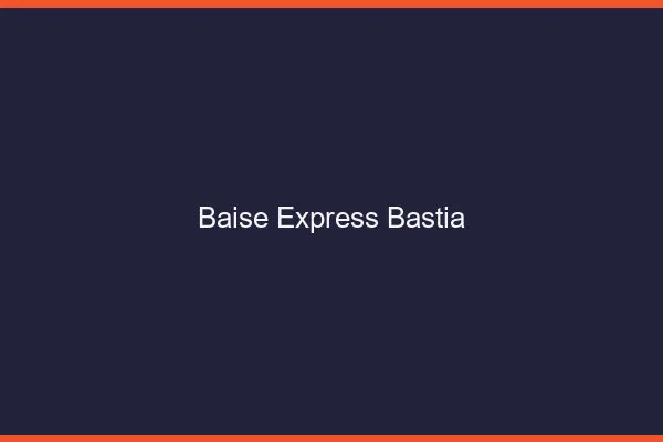 Baise Express Bastia
