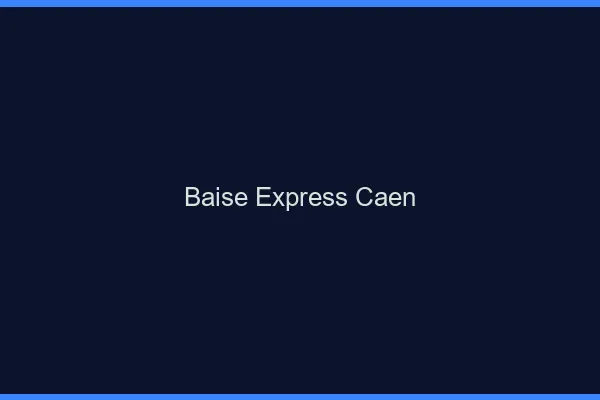 Baise Express Caen