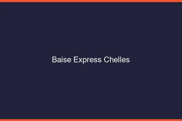Baise Express Chelles