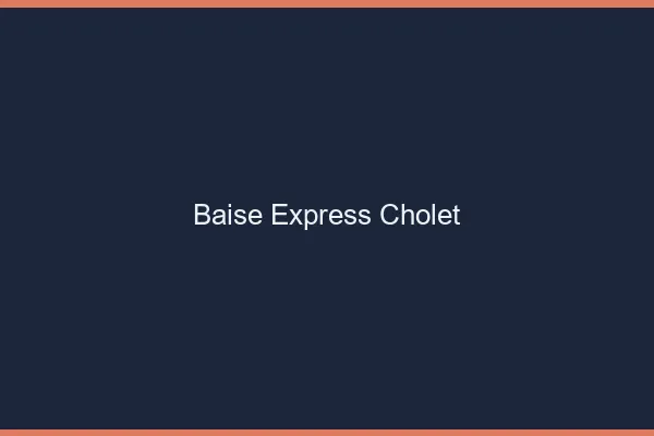 Baise Express Cholet