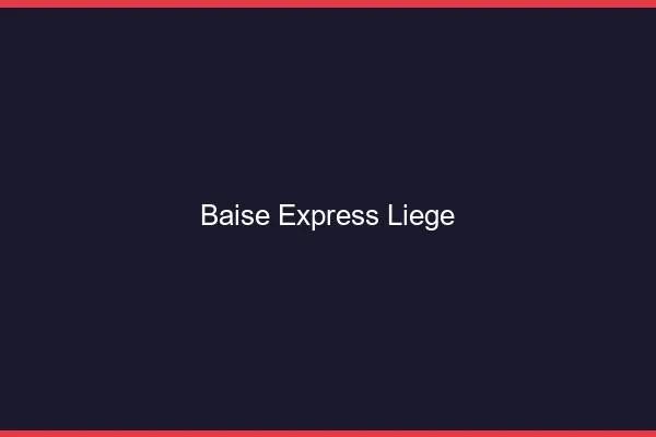 Baise Express Liège