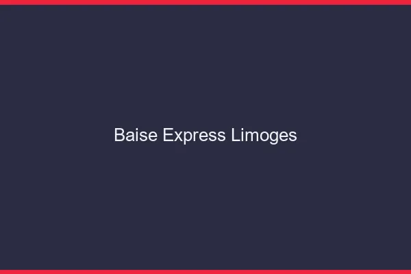Baise Express Limoges