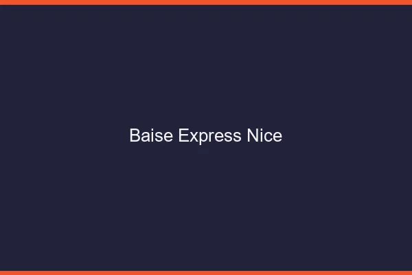 Baise Express Nice