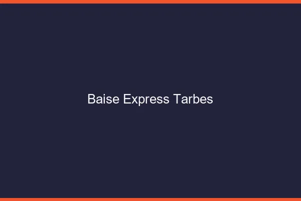 Baise Express Tarbes