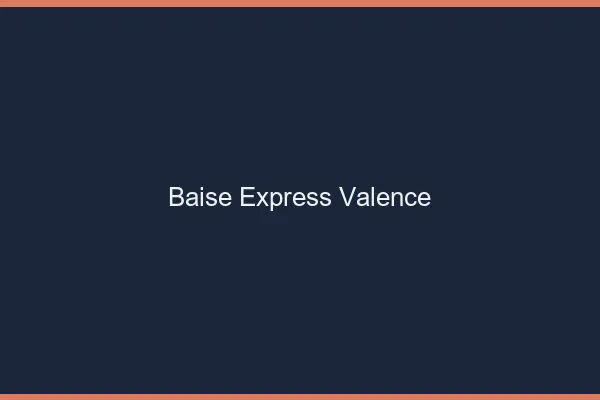 Baise Express Valence