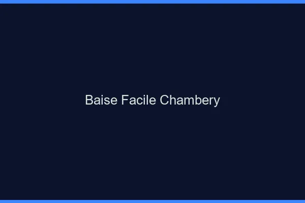 Baise Facile Chambéry