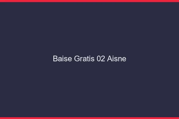 Baise GratisAisne