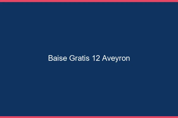 Baise GratisAveyron