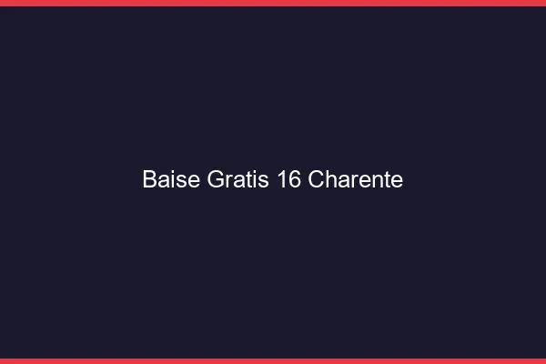 Baise GratisCharente