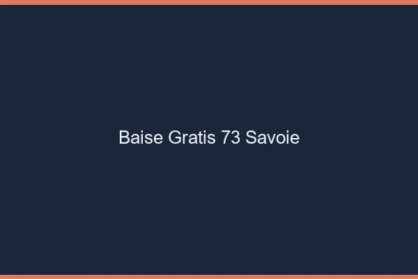 Baise GratisSavoie