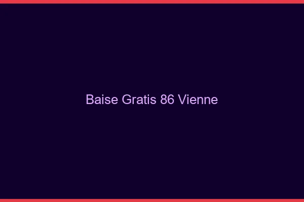 Baise GratisVienne
