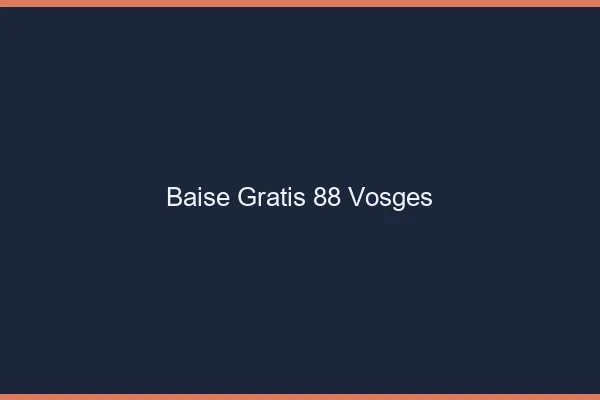 Baise GratisVosges