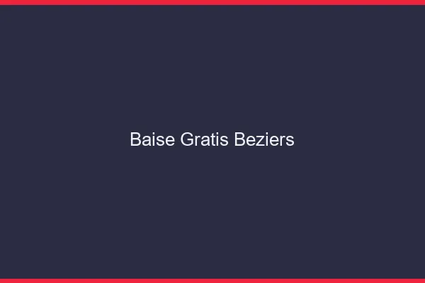 Baise GratisBéziers