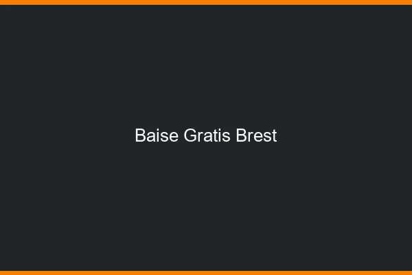 Baise GratisBrest