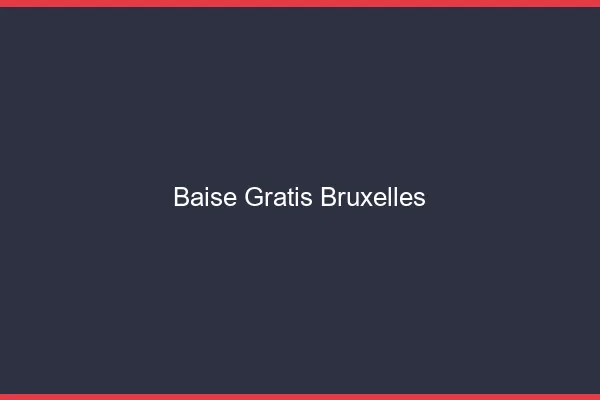 Baise GratisBruxelles