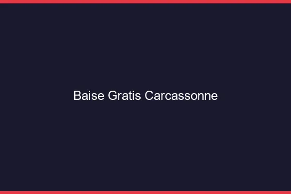 Baise GratisCarcassonne