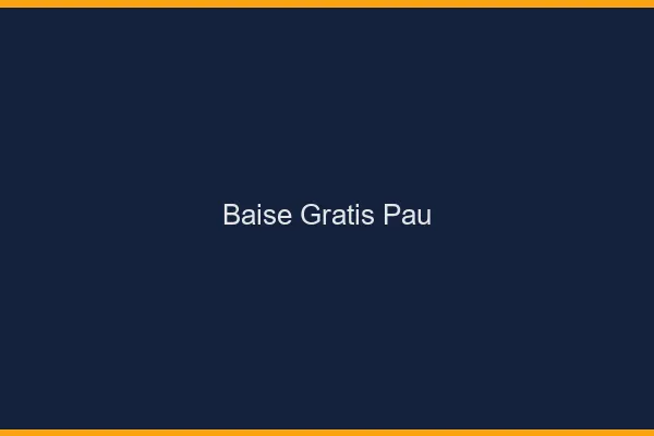 Baise GratisPau