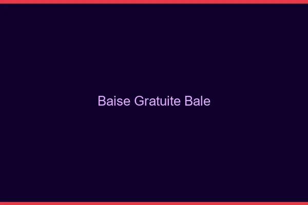 Baise Gratuite Bâle