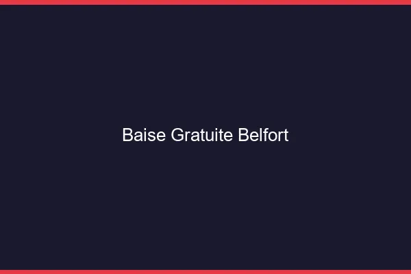 Baise Gratuite Belfort