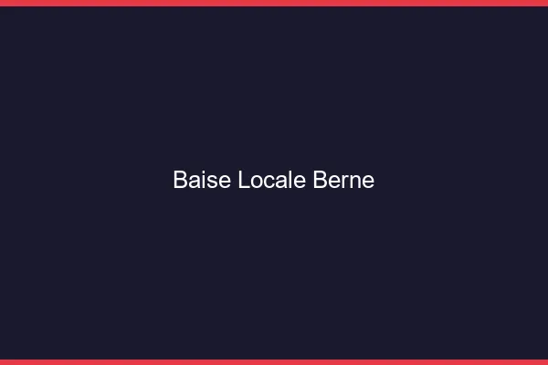 Baise Locale Berne