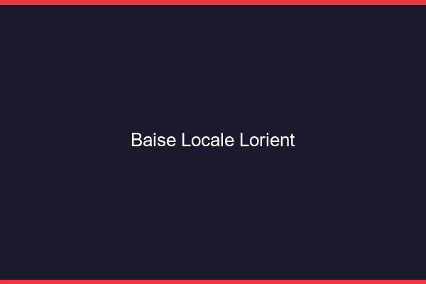 Baise Locale Lorient