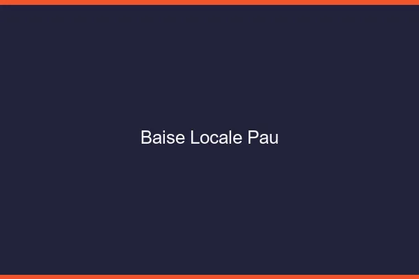 Baise Locale Pau