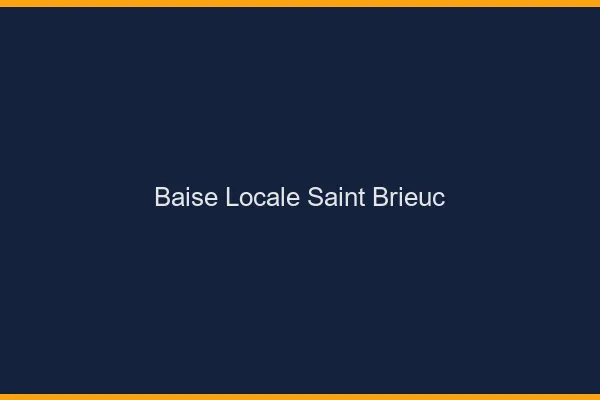 Baise Locale Saint-Brieuc