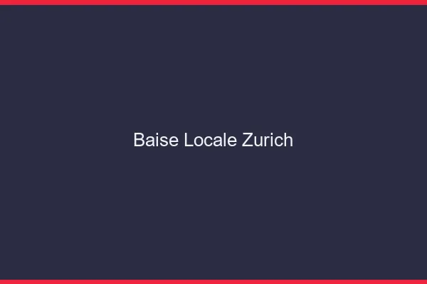 Baise Locale Zurich
