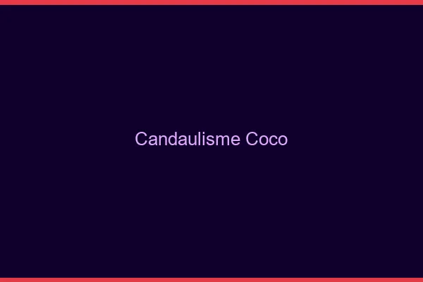 Candaulisme Coco