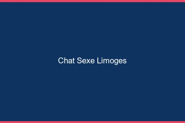 Chat Sexe Limoges